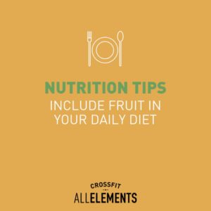 Include fruit in your daily diet