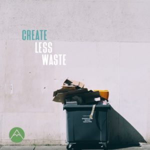 Create Less Waste