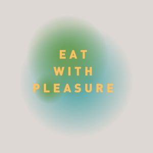 Eat With Pleasure