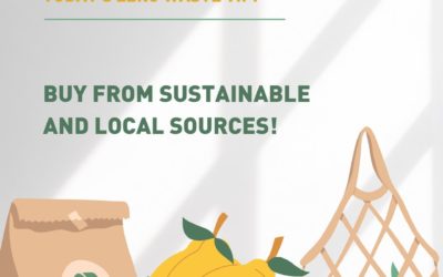Buy from sustainable and local sources !