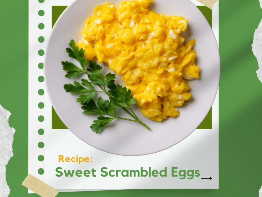 Sweet Scrambled Eggs